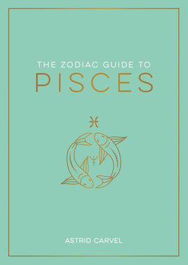 The Zodiac Guide to Pisces - Hardcover Astrology