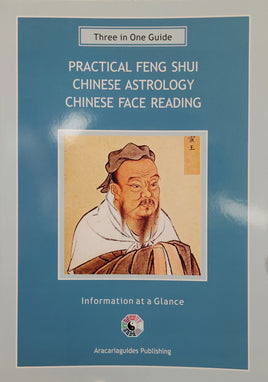 Practical Fung Shui, Chinese Astrology & Chinese Face Reading 3 in 1 Guide