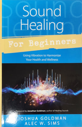 Sound Healing for Beginners