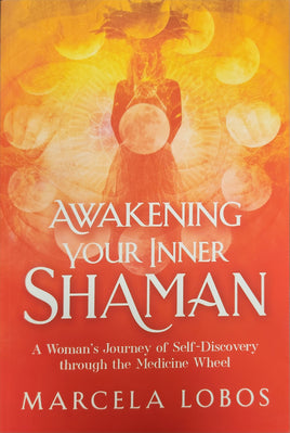 Awakening Your Inner Shaman