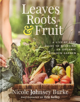 Leaves, Roots & Fruit