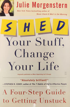 Shed Your Stuff, Change Your Life