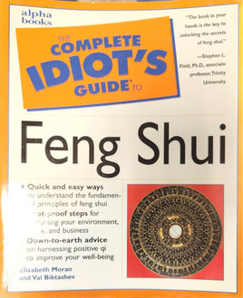 The Complete Idiot’s Guide to Feng Shui