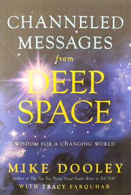 Channeled Messages from Deep Space