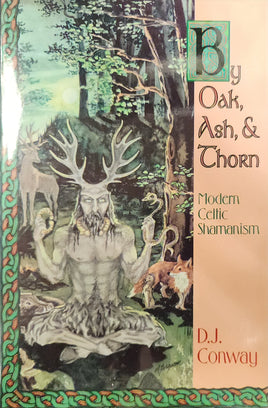 By Oak, Ash, & Thorn