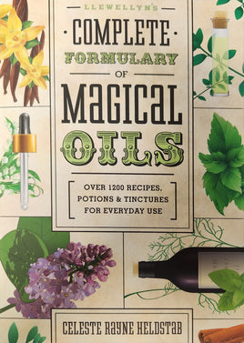 Llewellyn's Complete Formulary of Magical Oils