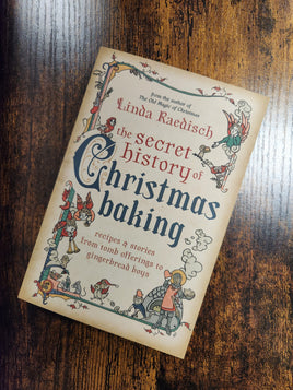 The Secret History of Christmas Baking