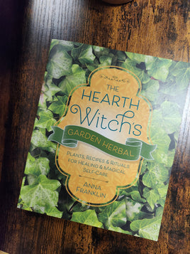 The Hearth Witch's Garden Herbal