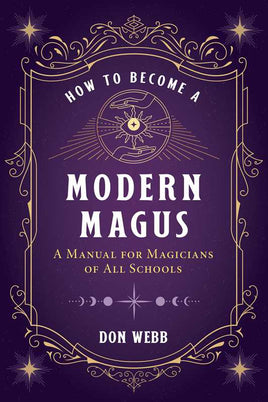How to Become a Modern Magus by Don Webb