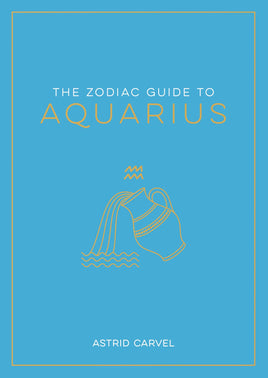 The Zodiac Guide to Aquarius - Hardcover Astrology