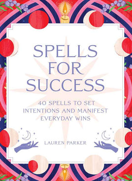 Spells for Success Deck by Lauren Parker