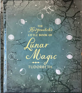 The Hedgewitch’s Little Book of Lunar Magic