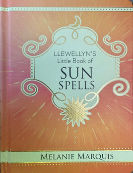 Llewellyn’s Little Book of Sun Spells