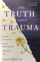 The Truth A out Trauma