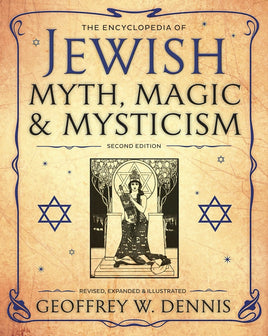 Jewish Myth, Magic & Mysticism, 2nd Ed.