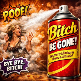 Bi*ch Be Gone Candle (Fixed)