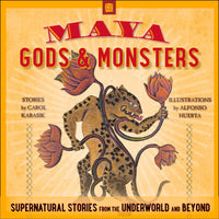 Maya Gods and Monsters