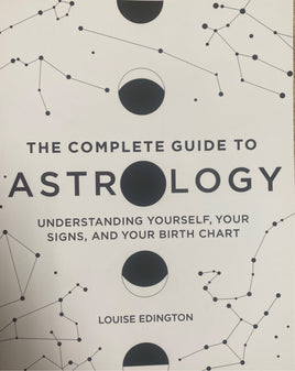 The Complete Guide To Astrology